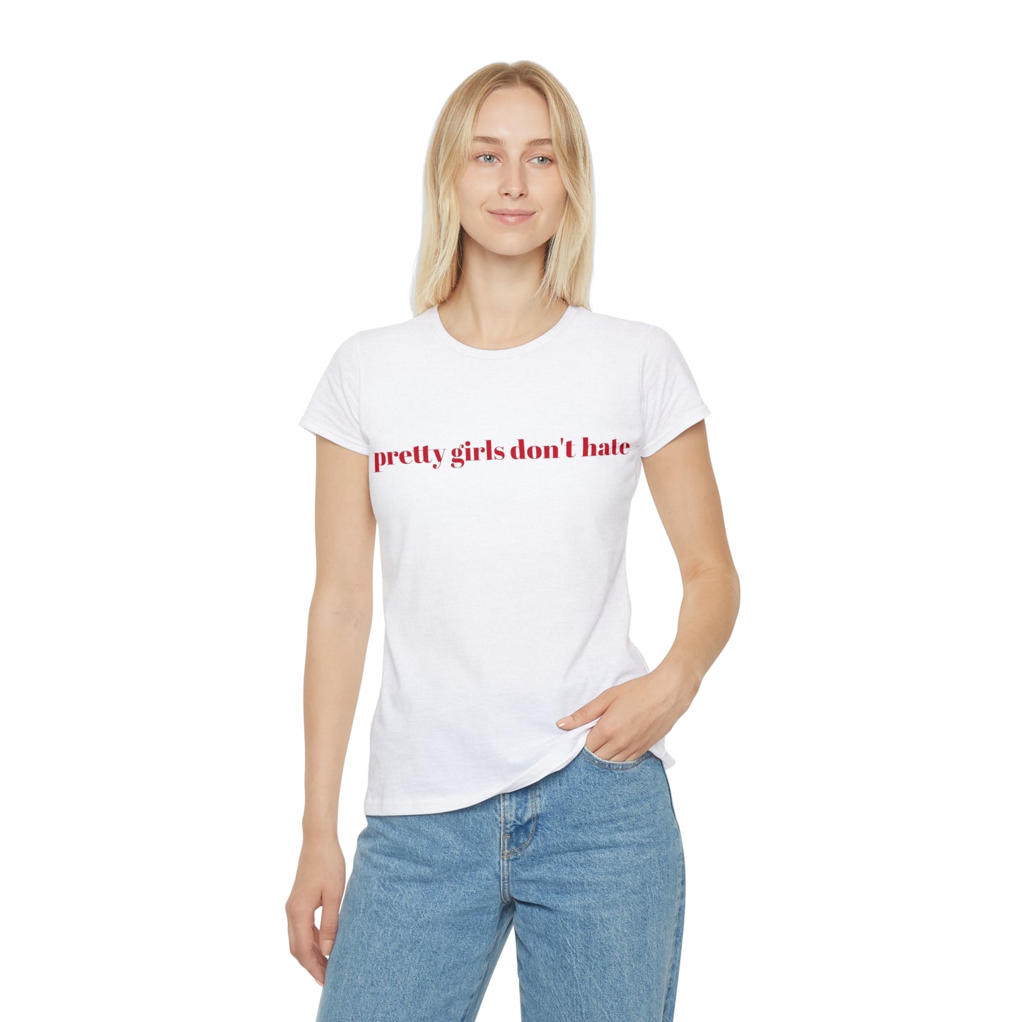 'pretty girls don't hate' Women's Iconic T-Shirt