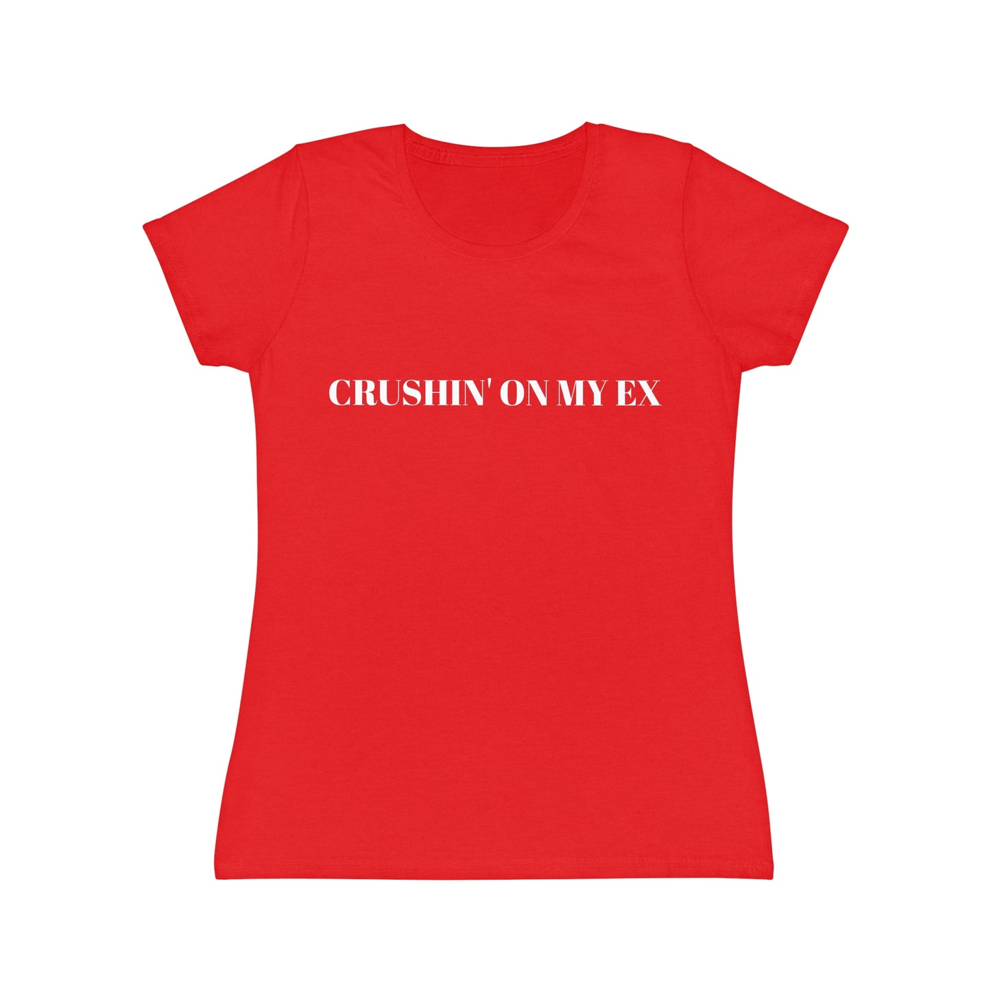 'CRUSHIN ON MY EX' Women's Iconic T-Shirt